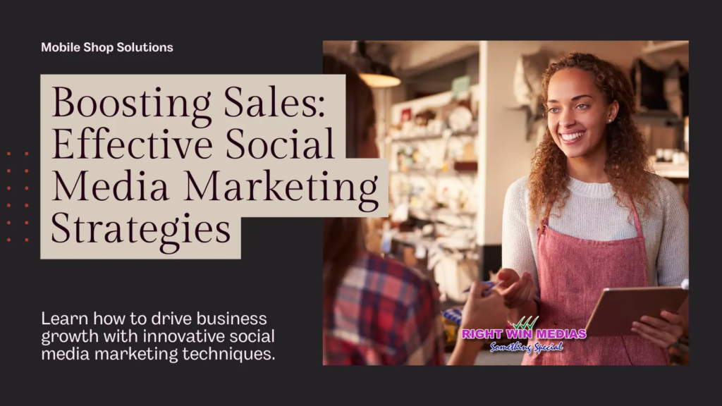 Image promoting strategies to boost sales through social media marketing with a smiling shop employee holding a tablet.