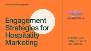 Orange background image with text "Engagement Strategies for Hospitality Marketing" and "Attract and Convert More Customers." Contact details included.